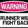 Runner Will Fight Back Sticker