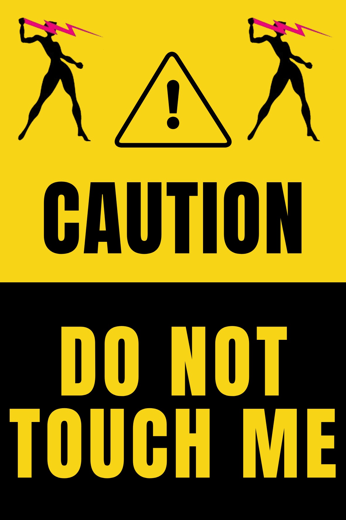 Do Not Touch Me Sticker