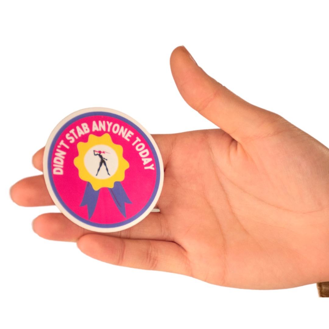 Didn’t Stab Anyone Sticker